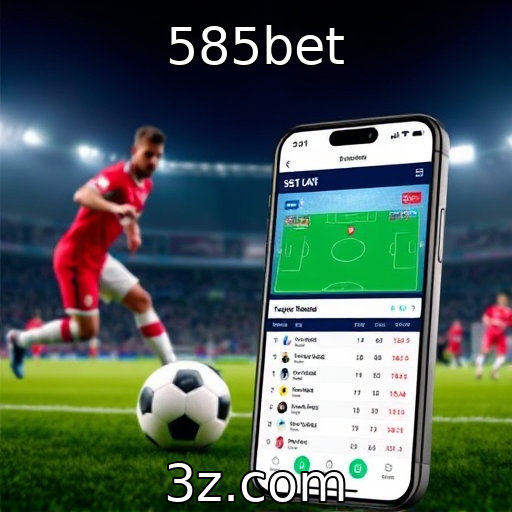 585bet | Análise das Melhores Apostas para os Jogos de Futebol deste Mês